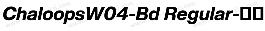 ChaloopsW04-Bd Regular字体转换